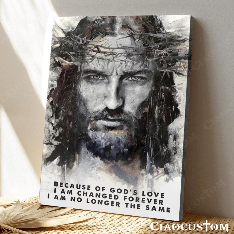 Because Of God's Love Fine - Jesus Pictures - Christian Canvas Prints - Faith Canvas - Bible Verse Canvas - Ciaocustom