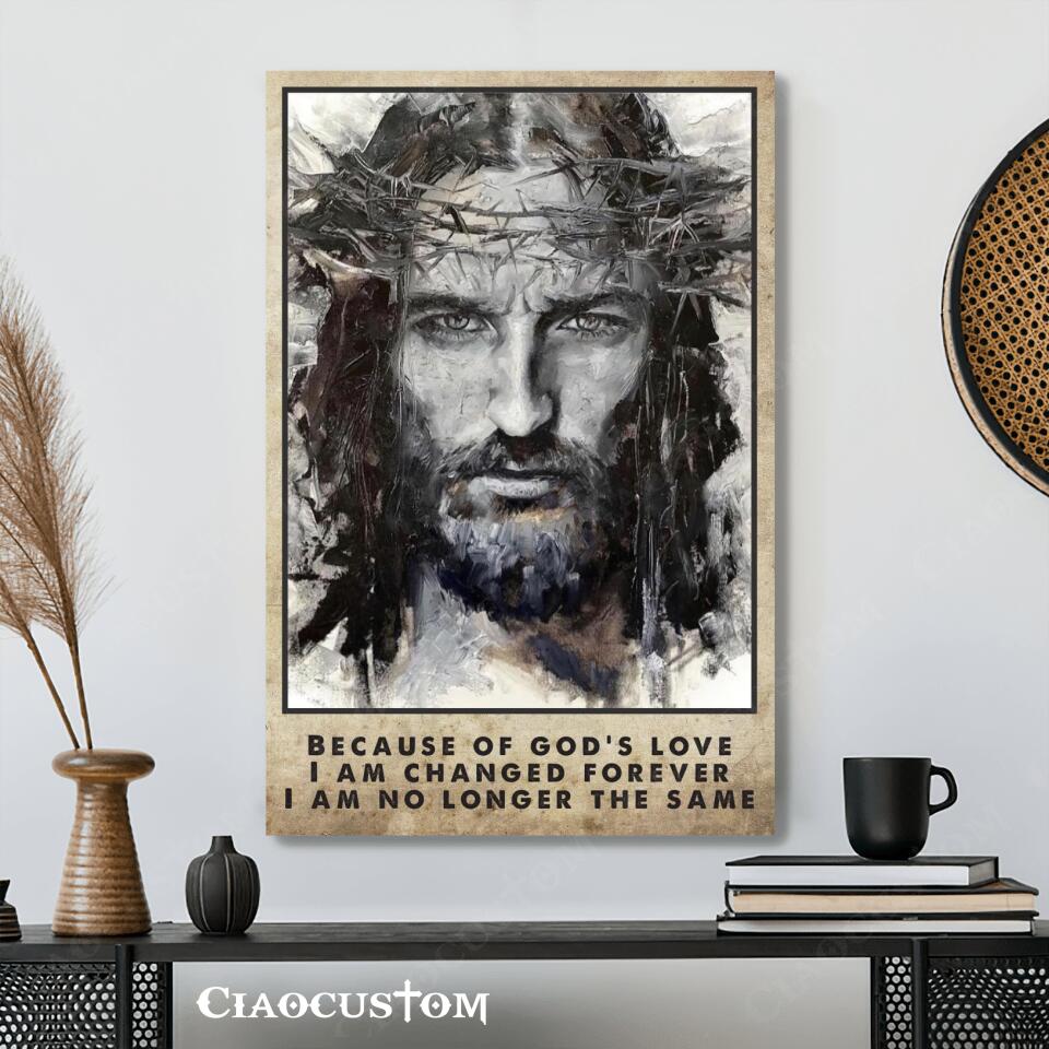 Because Of God's Love Fine - Jesus Pictures - Christian Canvas Prints - Faith Canvas - Bible Verse Canvas - Ciaocustom