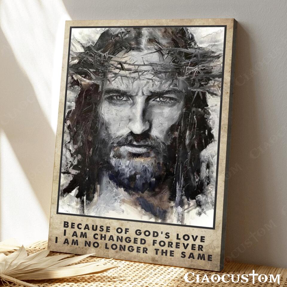 Because Of God's Love Fine - Jesus Pictures - Christian Canvas Prints - Faith Canvas - Bible Verse Canvas - Ciaocustom