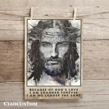 Because Of God's Love Fine - Jesus Pictures - Christian Canvas Prints - Faith Canvas - Bible Verse Canvas - Ciaocustom