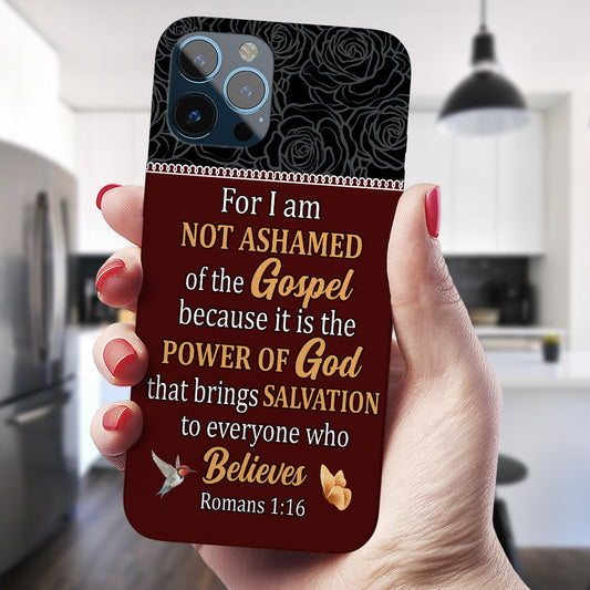 For I Am Not Ashamed - Christian Phone Case - Religious Phone Case - Bible Verse Phone Case - Ciaocustom