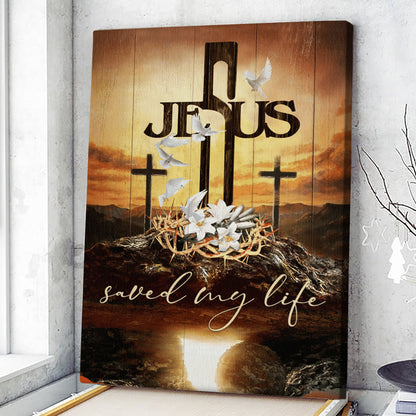 Jesus Saved My Life - Christian Canvas Wall Art - Religious Wall Decor - Faith Canvas Wall Art - Scripture Wall Art - Ciaocustom