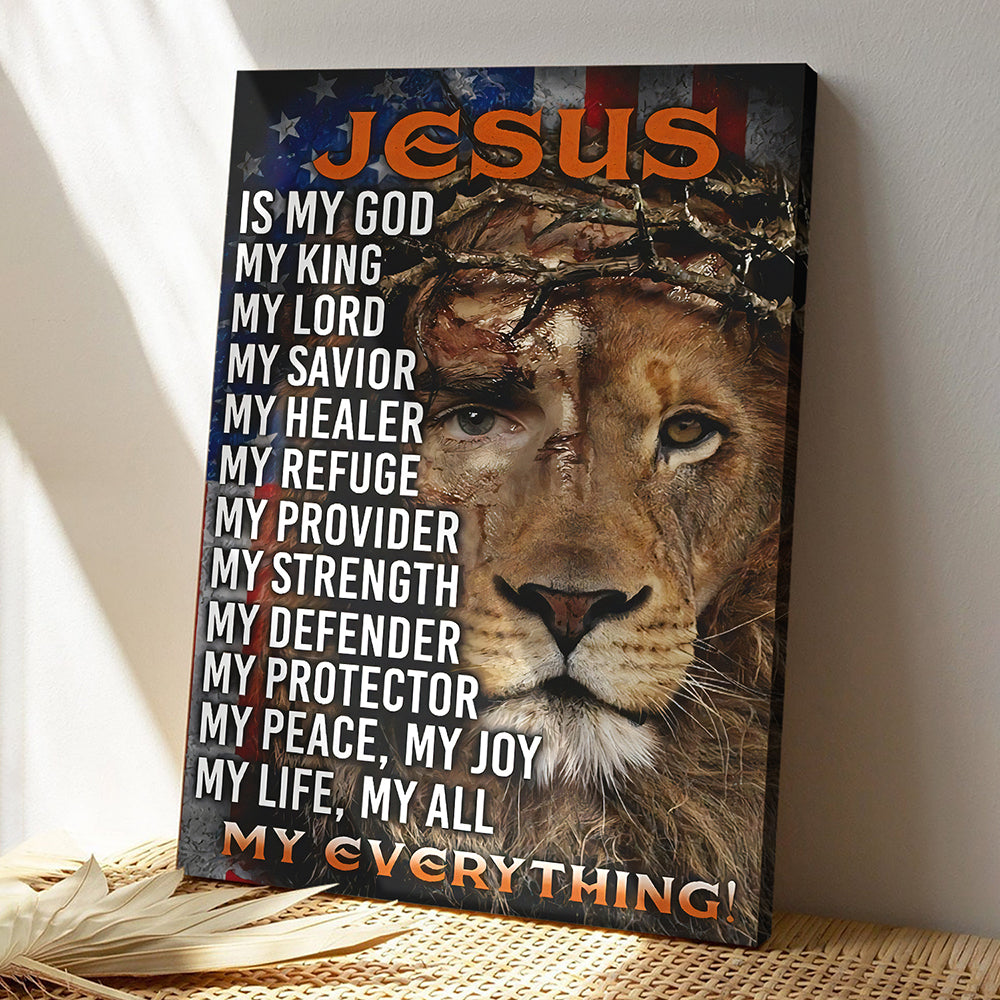 Scripture Wall Decor - Christian Canvas Art - Jesus Is My Everything Lion America Flag Canvas Poster - Jesus Christ Poster - Ciaocustom