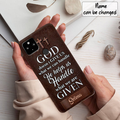 God Doesn't Give Us - Personalized Phone Case - Christian Phone Case - Jesus Phone Case - Bible Verse Phone Case - Ciaocustom