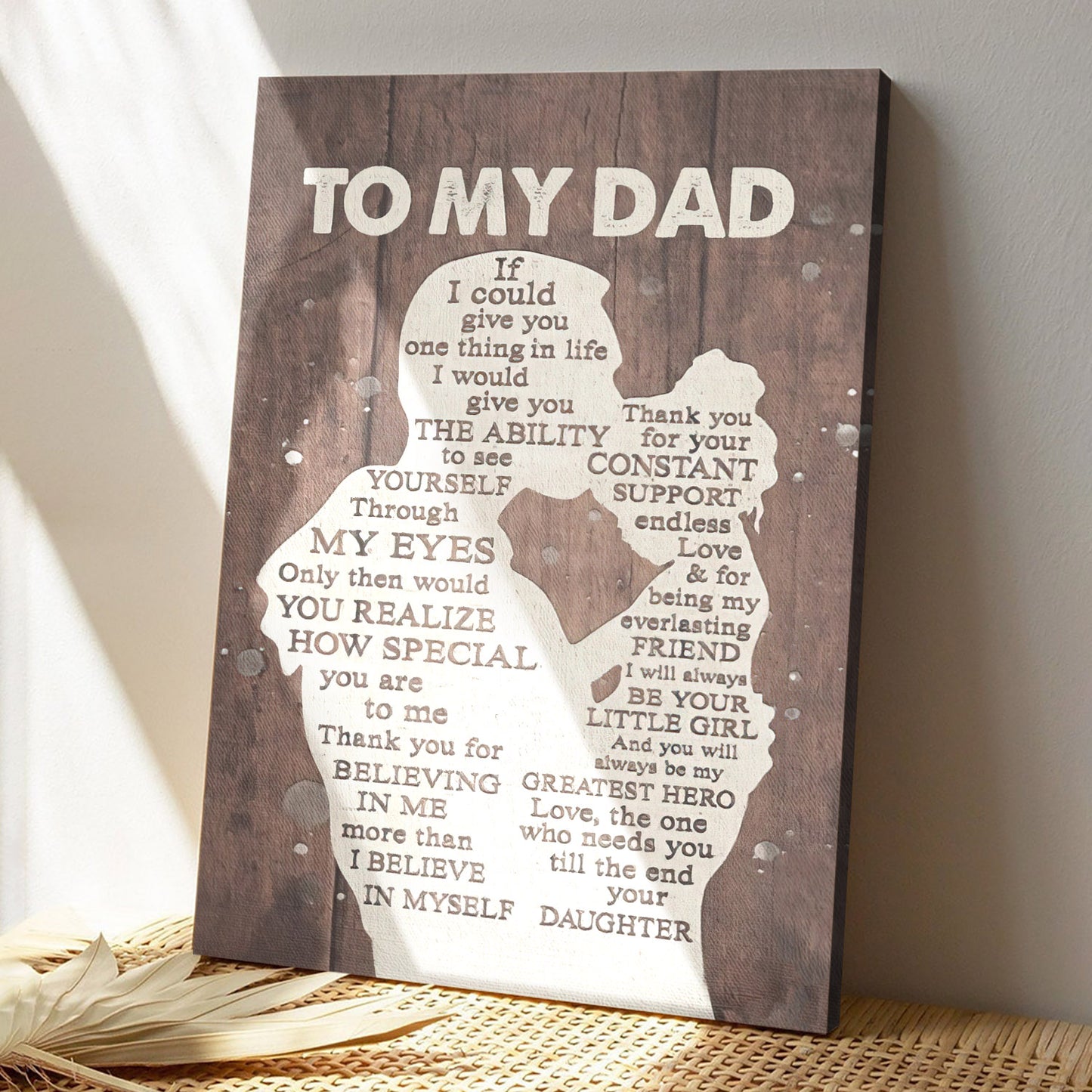 Daughter To My Dad - I Believe In Myseff - Father's Day Canvas Prints - Gift For Dad - Ciaocustom