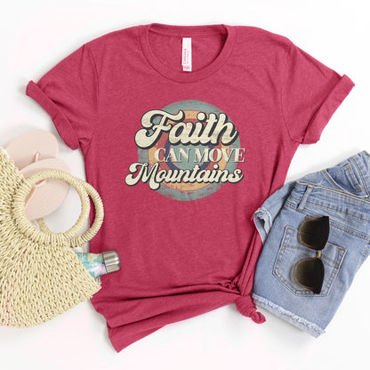 Faith can move mountains Retro Tee Shirts For Women - Christian Shirts for Women - Religious Tee Shirts