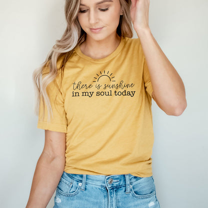 There Is Sunshine In My Soul Today Tee Shirts For Women - Christian Shirts for Women - Religious Tee Shirts