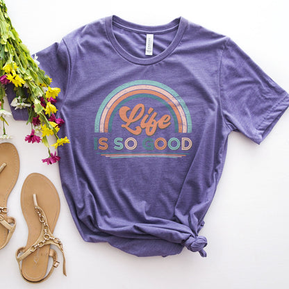 Life Is So Good Tee Shirts For Women - Christian Shirts for Women - Religious Tee Shirts