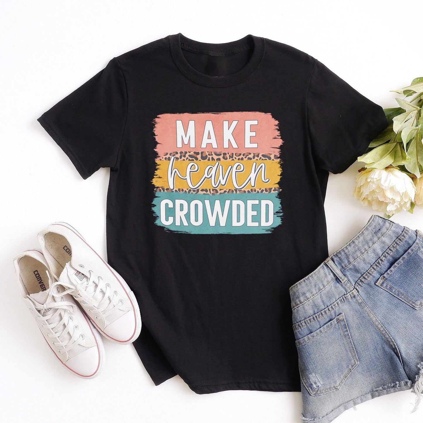 Make Heaven Crowded Brush Block Tee Shirts For Women - Christian Shirts for Women - Religious Tee Shirts