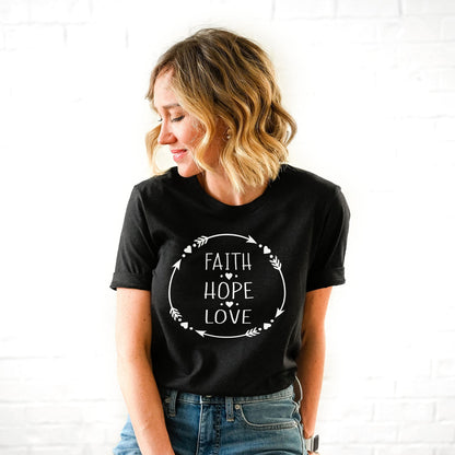 Faith Hope Love Tee Shirts For Women - Christian Shirts for Women - Religious Tee Shirts