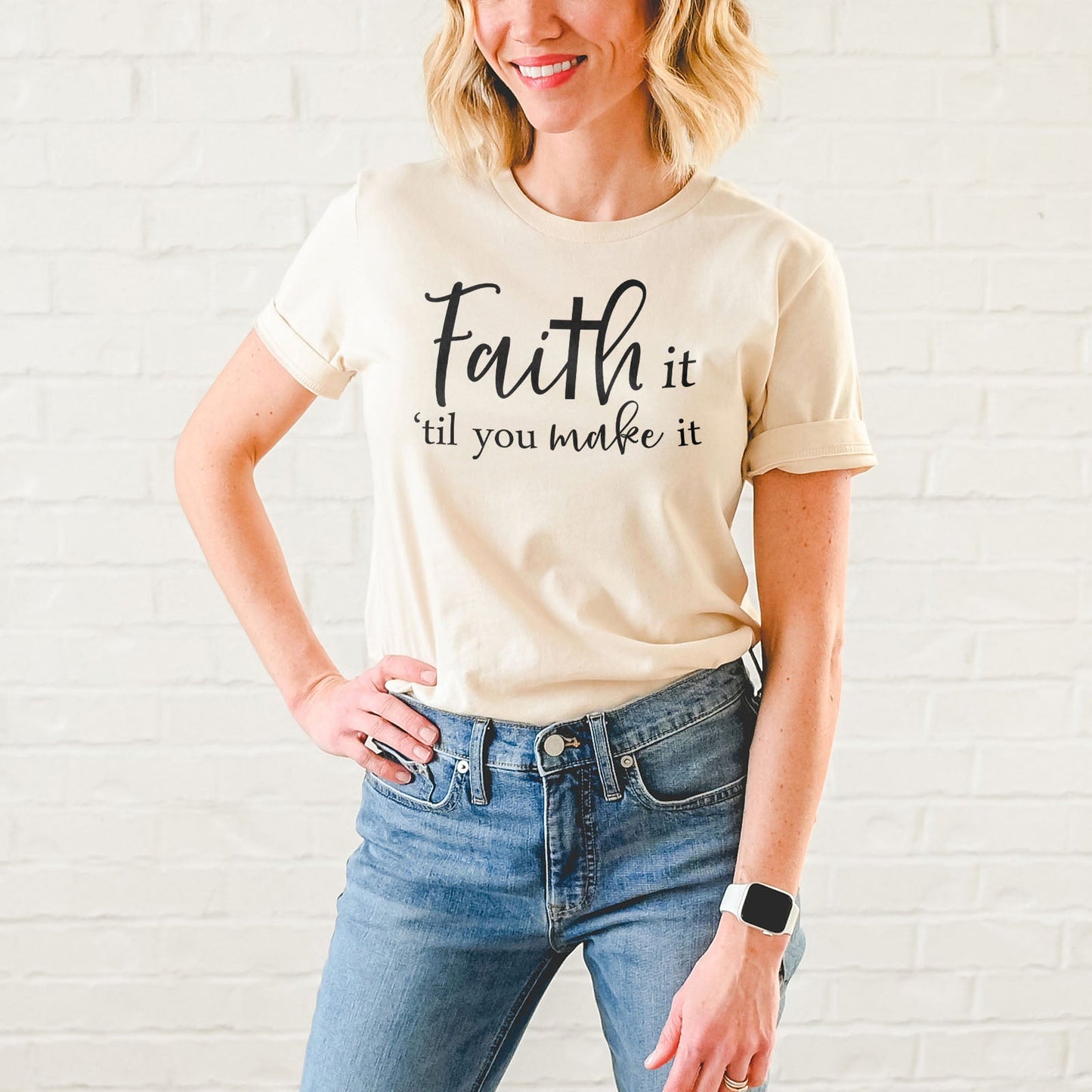 Faith It Til You Make It Tee Shirts For Women - Christian Shirts for Women - Religious Tee Shirts