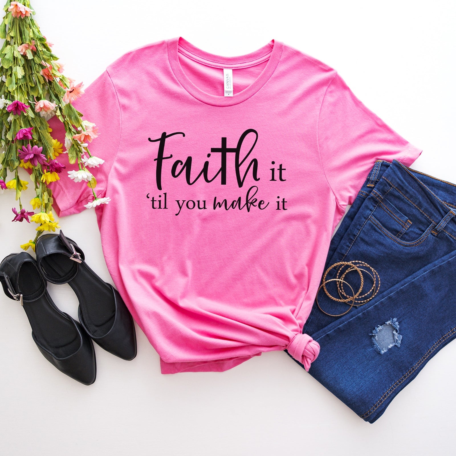 Faith It Til You Make It Tee Shirts For Women - Christian Shirts for Women - Religious Tee Shirts
