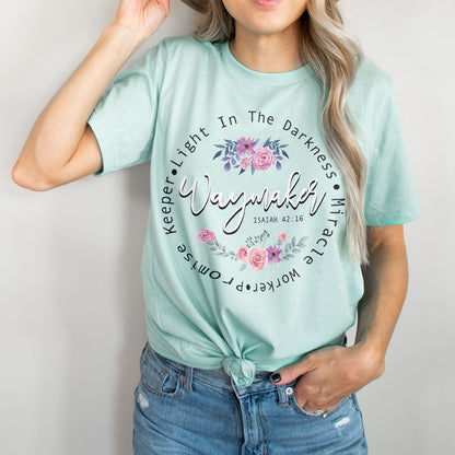 The Waymaker Isaiah 42:16 Tee Shirts For Women - Christian Shirts for Women - Religious Tee Shirts