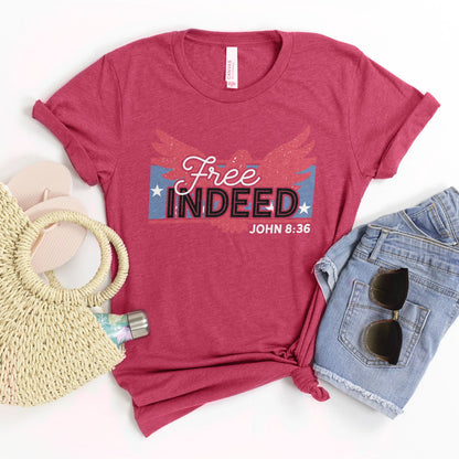 Free Indeed John 8:36 Tee Shirts For Women - Christian Shirts for Women - Religious Tee Shirts