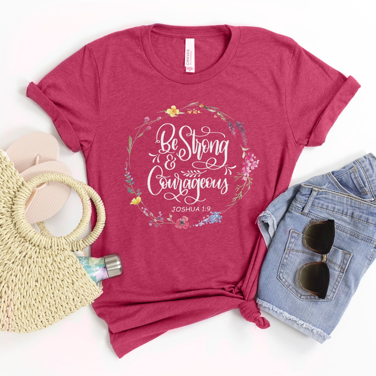 Be Strong and Courageous Joshua 1:9 Tee Shirts For Women - Christian Shirts for Women - Religious Tee Shirts