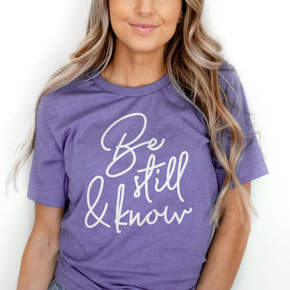 Be Still & Know Tee Shirts For Women - Christian Shirts for Women - Religious Tee Shirts