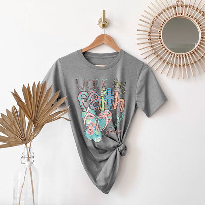 Walk by Faith in Flip-Flops Tee Shirts For Women - Christian Shirts for Women - Religious Tee Shirts