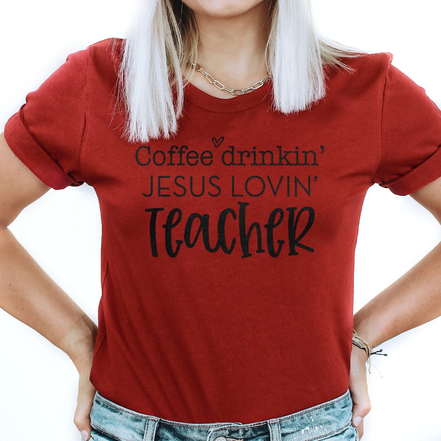 Coffee Drinkin Jesus Lovin Teacher Tee Shirts For Women - Christian Shirts for Women - Religious Tee Shirts