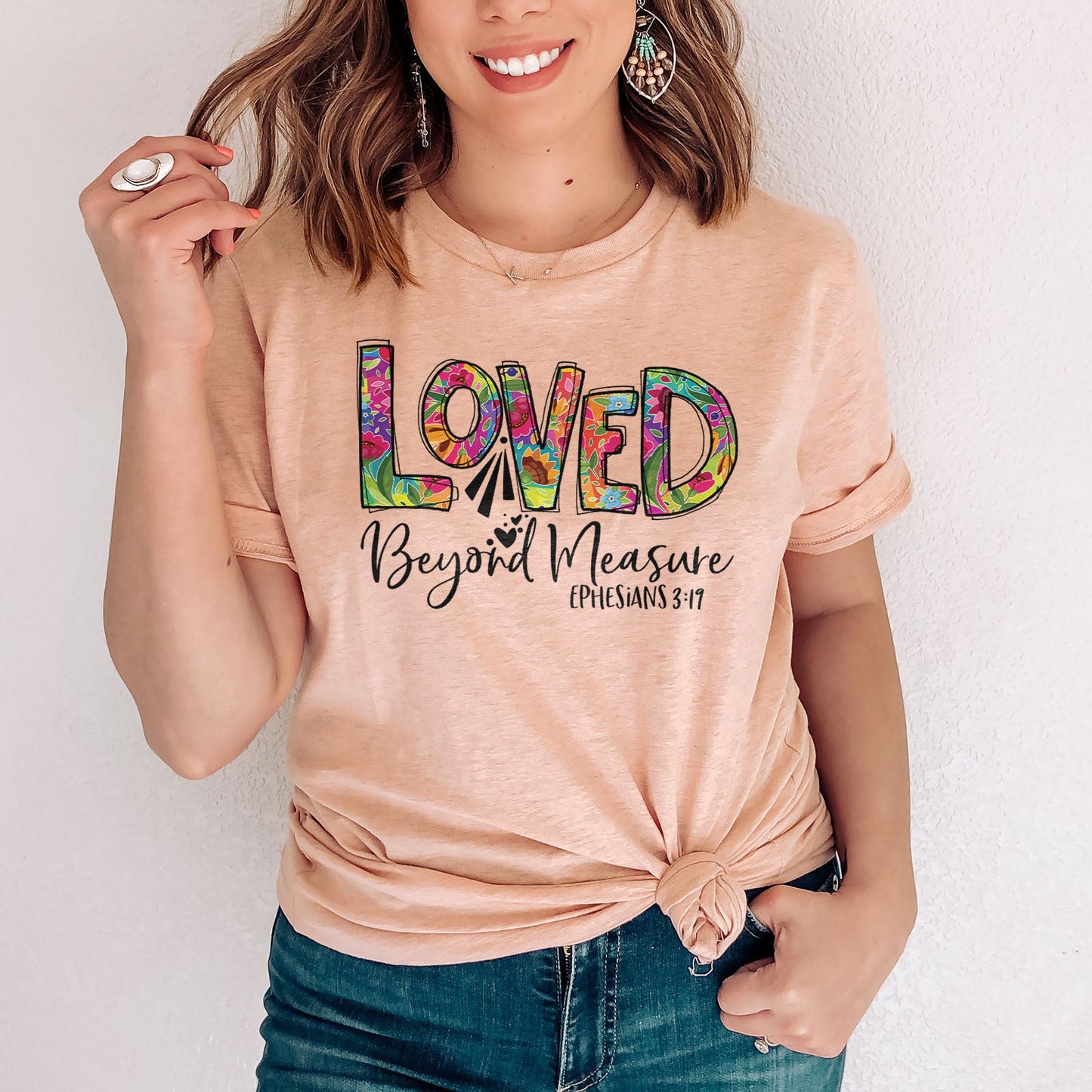Loved Beyond Measure Tee Shirts For Women - Christian Shirts for Women - Religious Tee Shirts