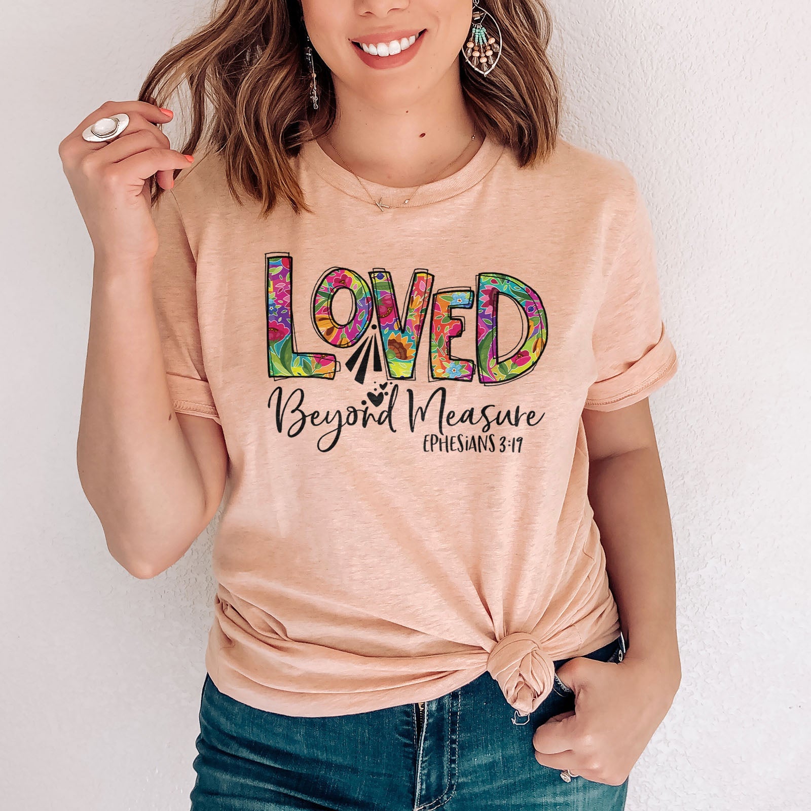 Loved Beyond Measure Tee Shirts For Women - Christian Shirts for Women - Religious Tee Shirts