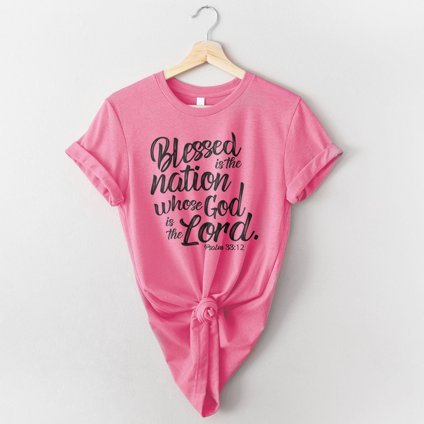 Blessed is The Nation Who's God is The Lord Tee Shirts For Women - Christian Shirts for Women - Religious Tee Shirts