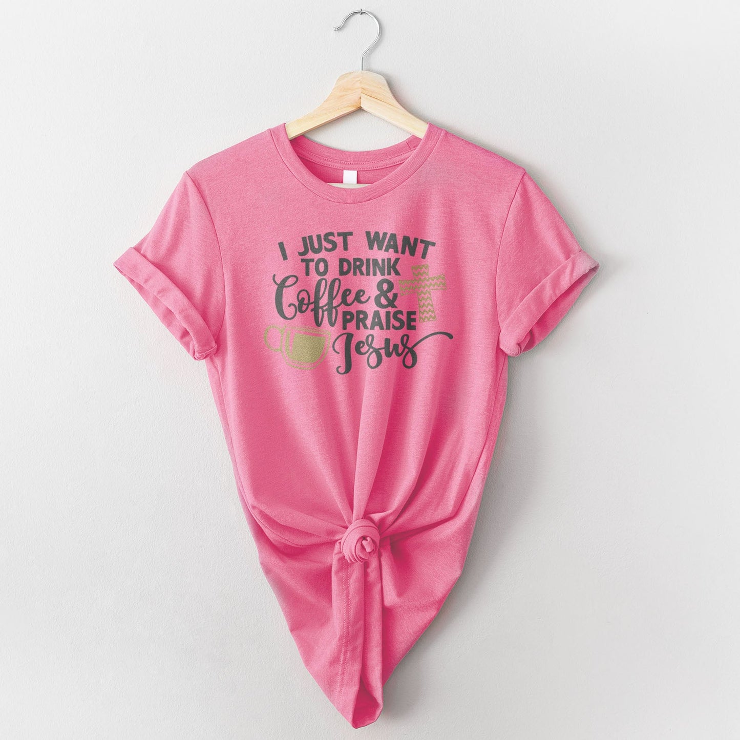 Drink Coffee & Praise Jesus Tee Shirts For Women - Christian Shirts for Women - Religious Tee Shirts