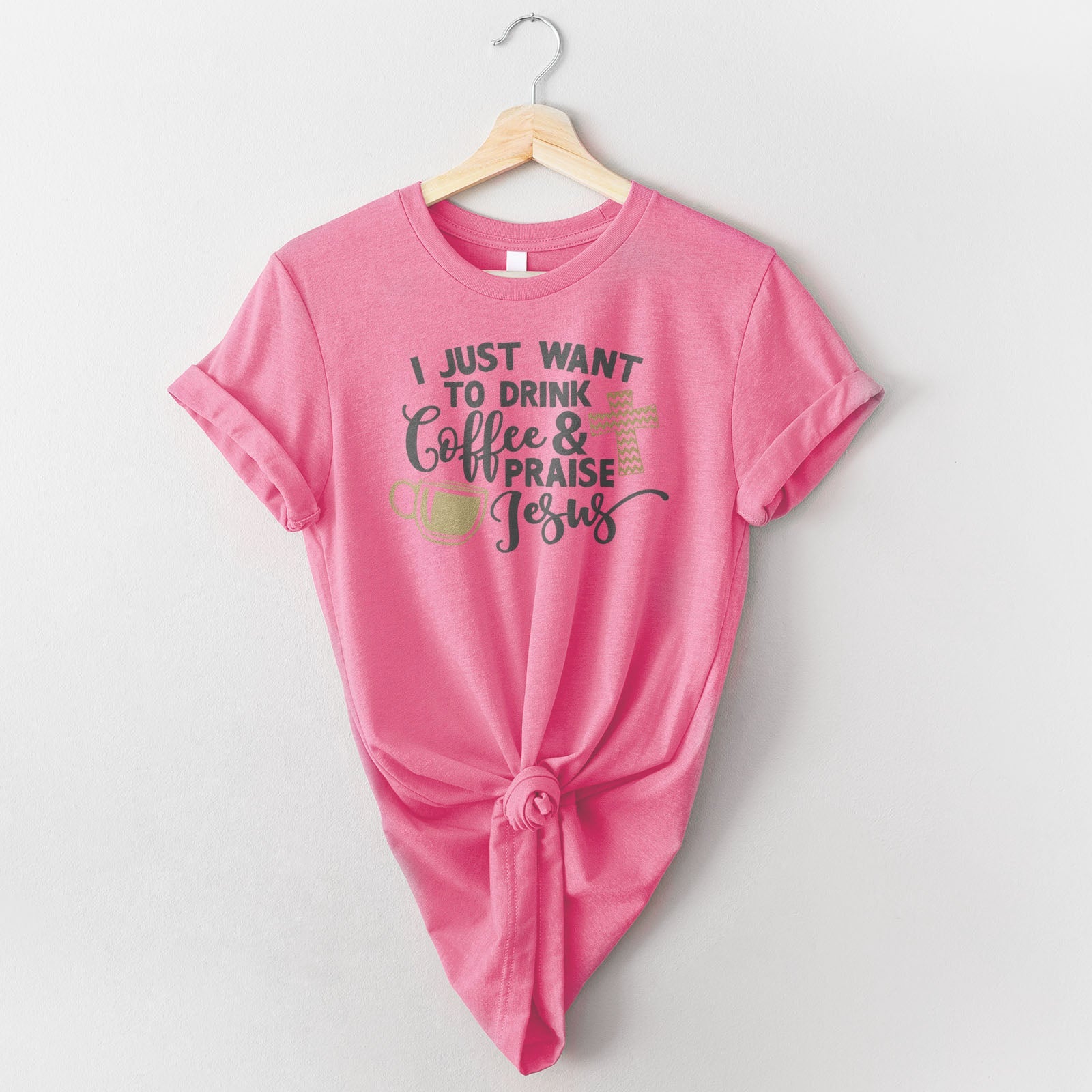 Drink Coffee & Praise Jesus Tee Shirts For Women - Christian Shirts for Women - Religious Tee Shirts