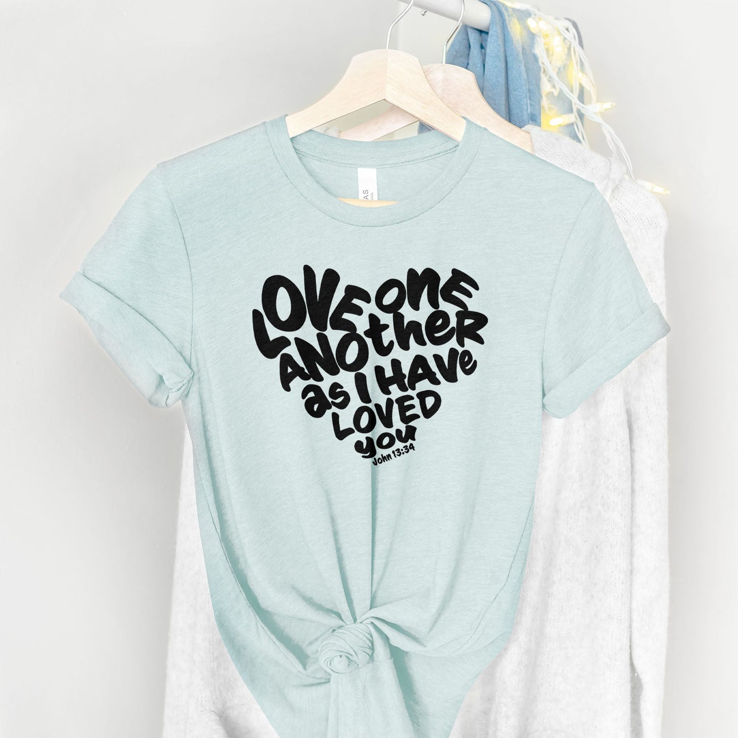 Love One Another Tee Shirts For Women - Christian Shirts for Women - Religious Tee Shirts