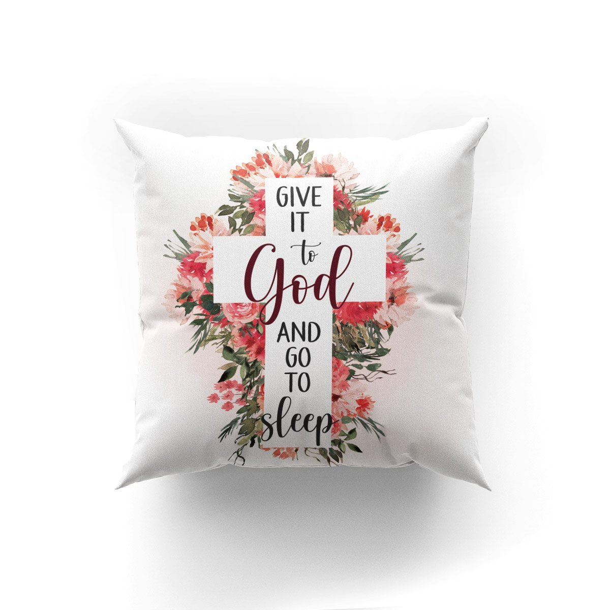 Cross And Flower Pillowcase - Give It To God AA51 - 3