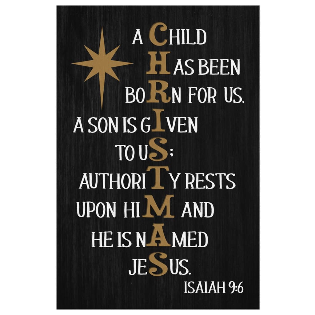 A Child Has Been Born For Us Isaiah 96 Christmas Canvas Art - Bible Verse Canvas - Scripture Wall Art