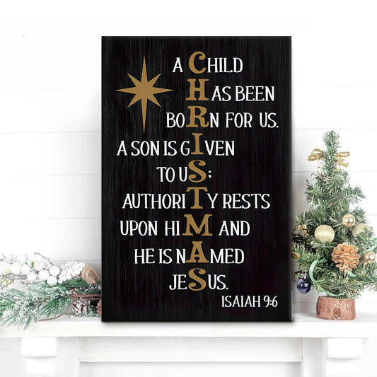 A Child Has Been Born For Us Isaiah 9 6 Christmas Wall Art Canvas Print - Art On Wall