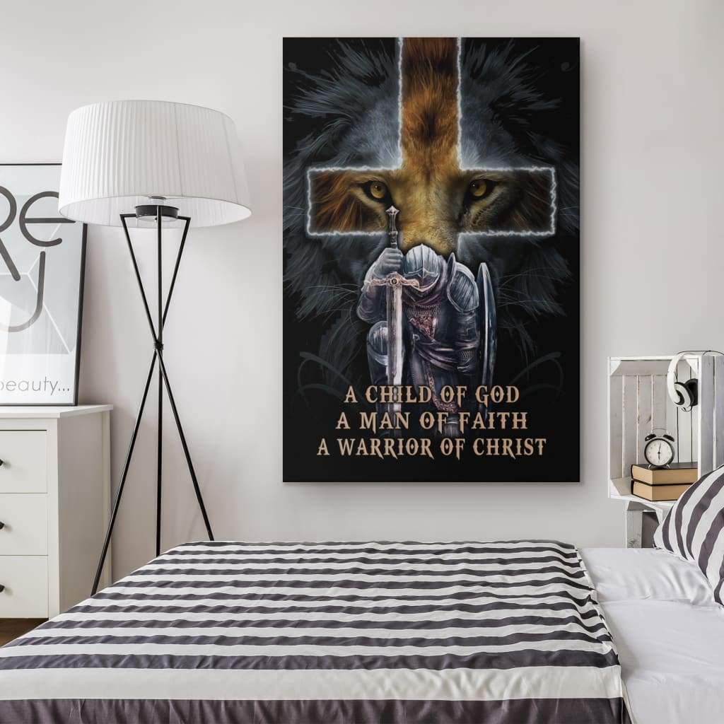 A Child Of God A Man Of Faith A Warrior Of Christ Canvas Art - Bible Verse Canvas - Scripture Wall Art