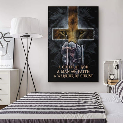 A Child Of God A Man Of Faith A Warrior Of Christ Canvas Art - Bible Verse Canvas - Scripture Wall Art