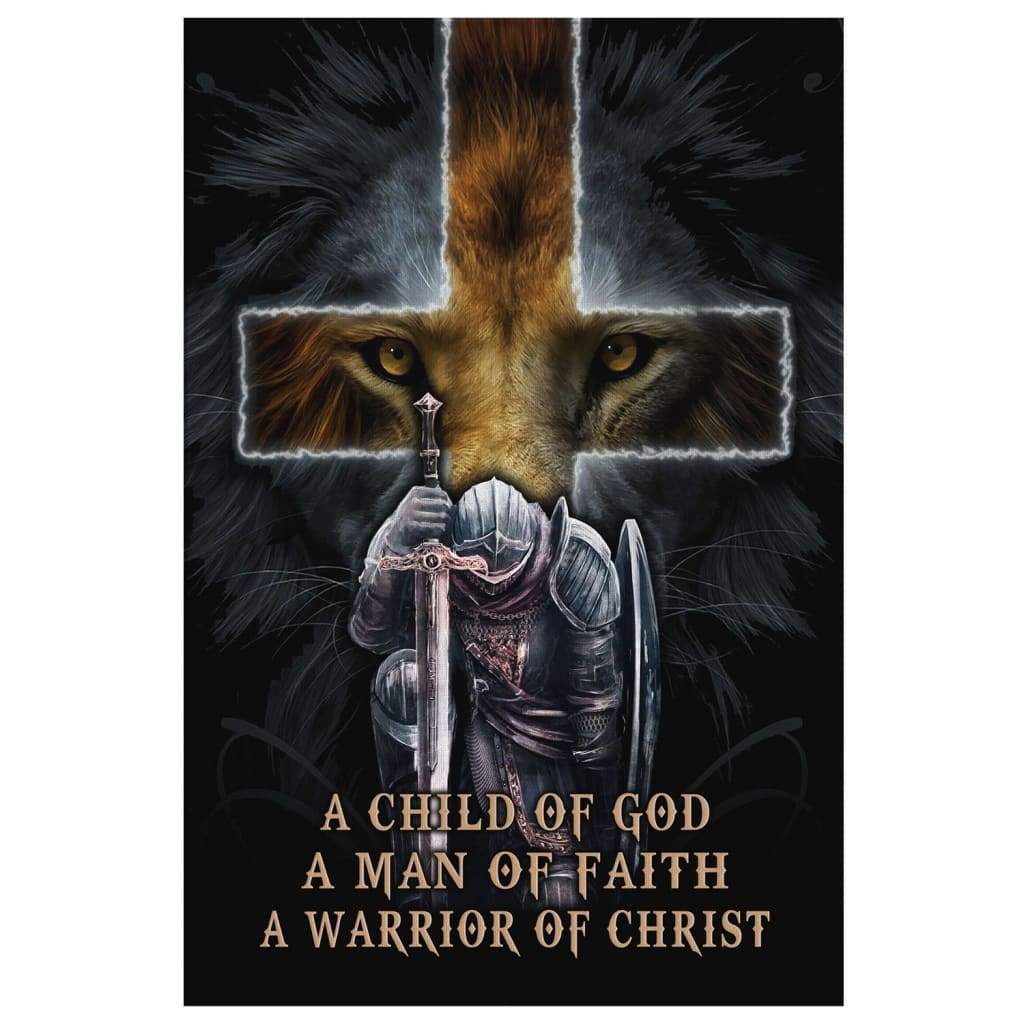 A Child Of God A Man Of Faith A Warrior Of Christ Canvas Art - Bible Verse Canvas - Scripture Wall Art