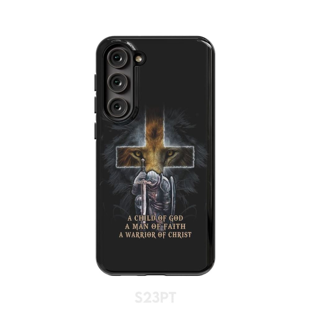 A Child Of God A Man Of Faith A Warrior Of Christ Christian Phone Case- Iphone Samsung Cases Christian