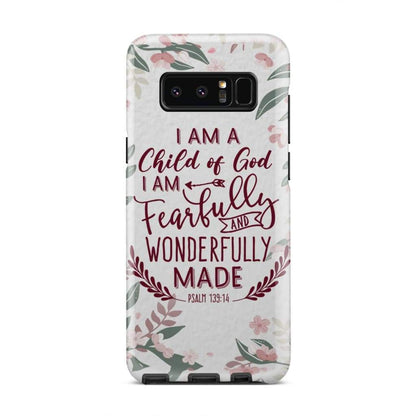 A Child Of God Fearfully And Wonderfully Made Phone Case - Bible Verse Phone Cases Samsung