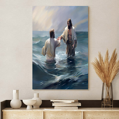 A Man Is Holding Jesus' Hand As Jesus Takes Him Into The Water 1 - Canvas Pictures - Jesus Christ Canvas - Christian Wall Art