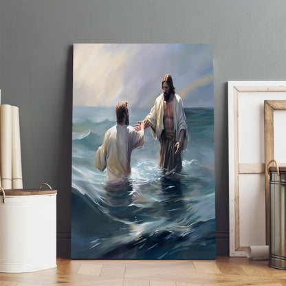 A Man Is Holding Jesus' Hand As Jesus Takes Him Into The Water 1 - Canvas Pictures - Jesus Christ Canvas - Christian Wall Art