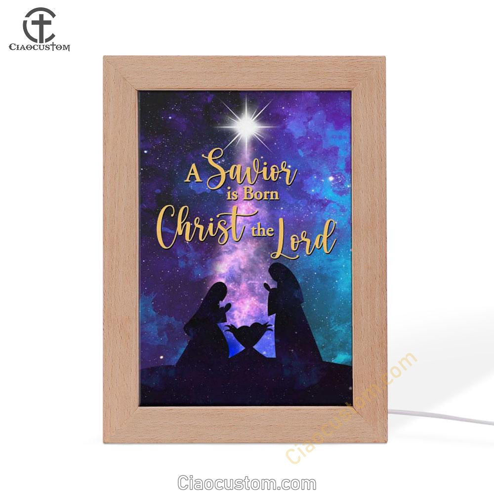A Savior Is Born Christ The Lord Christian Christmas Frame Lamp Prints - Bible Verse Wooden Lamp - Scripture Night Light
