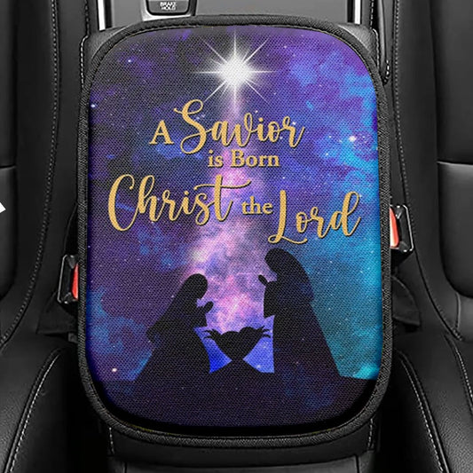 A Savior Is Born Christ The Lord Christian Christmas Seat Box Cover, Bible Verse Car Center Console Cover, Scripture Car Interior Accessories