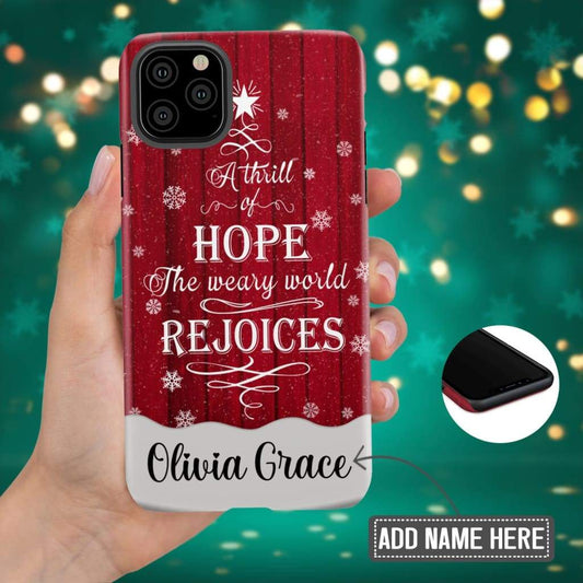 A Thrill Of Hope The Weary World Rejoices Christmas Custom Phone Case - Bible Verse Phone Cases Samsung