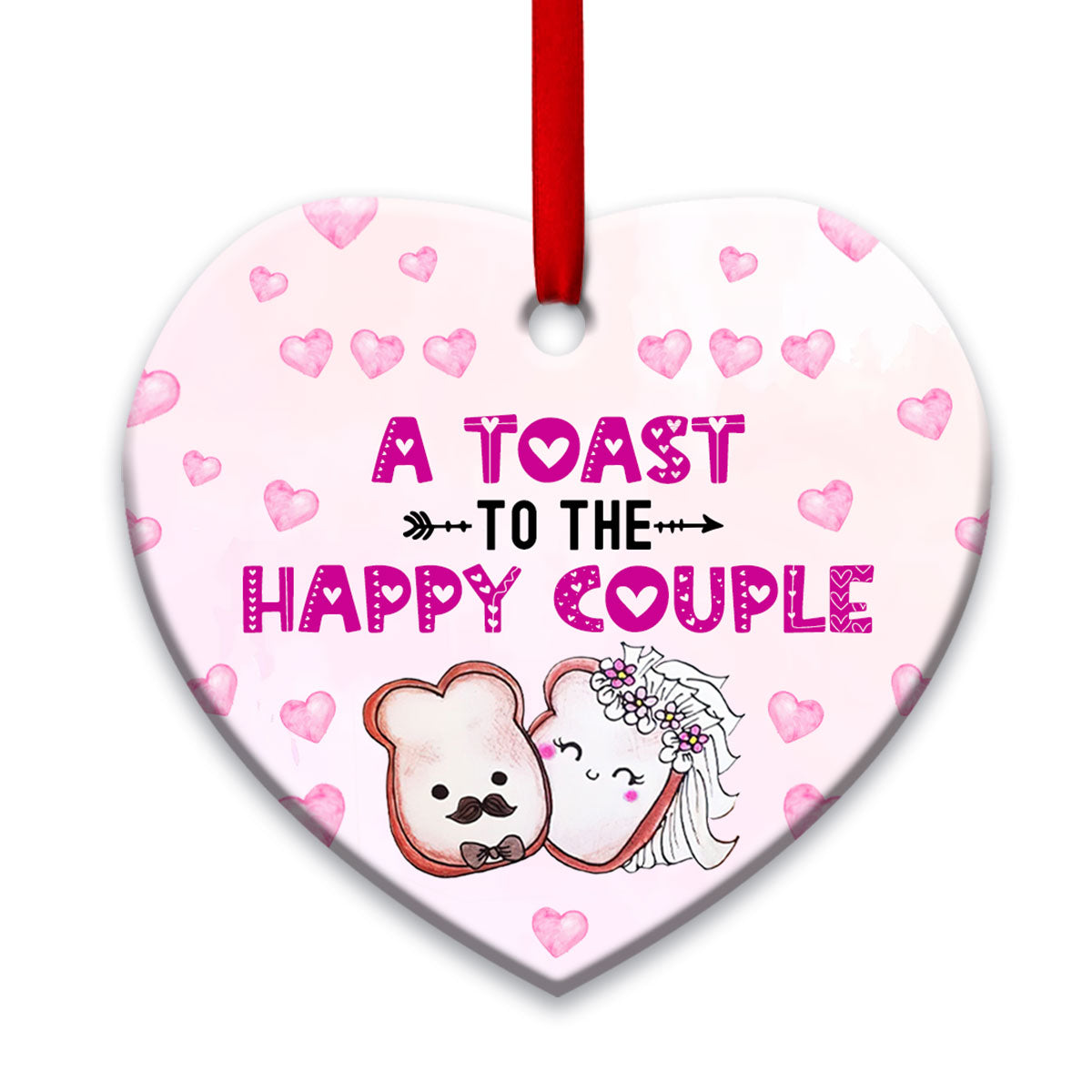 A Toast To The Happy Couple Heart Ornament - Christmas Ornament - Ciaocustom