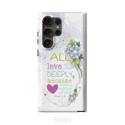 Above All Love Each Other Deeply 1 Peter 48 Bible Verse Phone Case - Scripture Phone Cases - Iphone Cases Christian