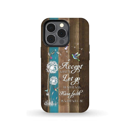 Accept What Is Let Go Of What Was And Have Faith Phone Case - Bible Verse Phone Cases Samsung