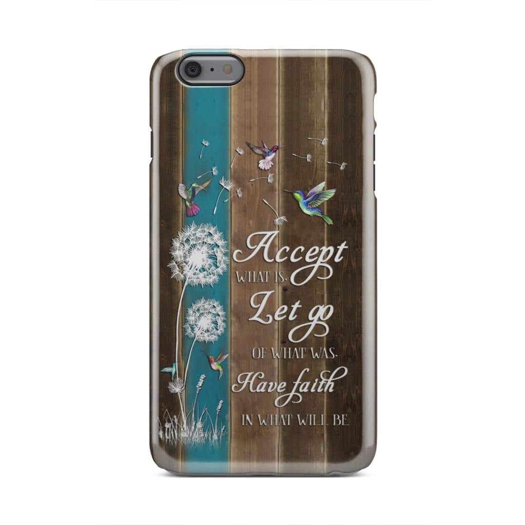 Accept What Is Let Go Of What Was And Have Faith Phone Case - Bible Verse Phone Cases Samsung