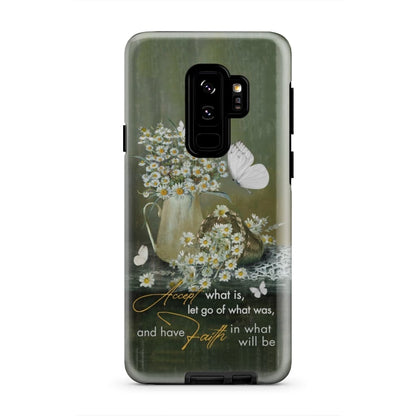 Accept What Is Let Go Of What Was Phone Case - Christian Phone Cases- Iphone Samsung Cases Christian