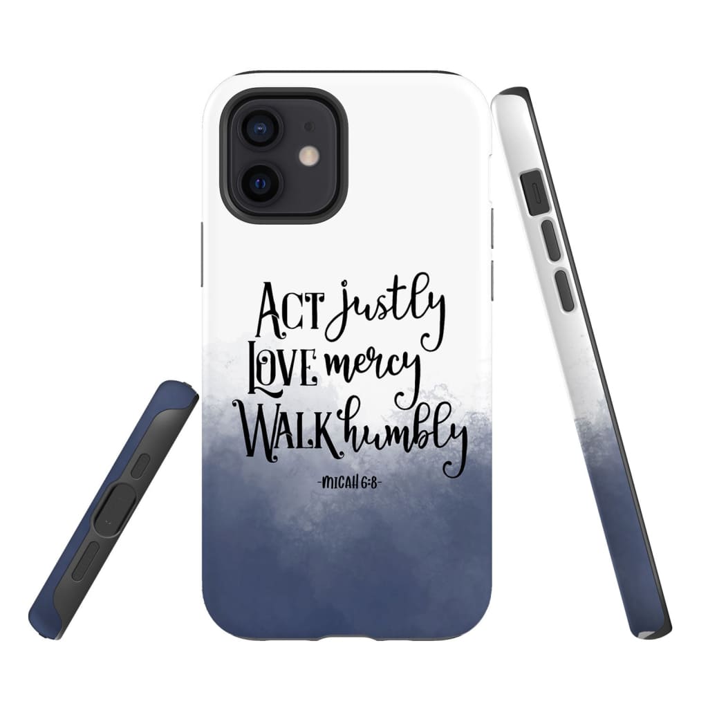 Act Justly Love Mercy Micah 68 Phone Case - Bible Verse Phone Cases Samsung
