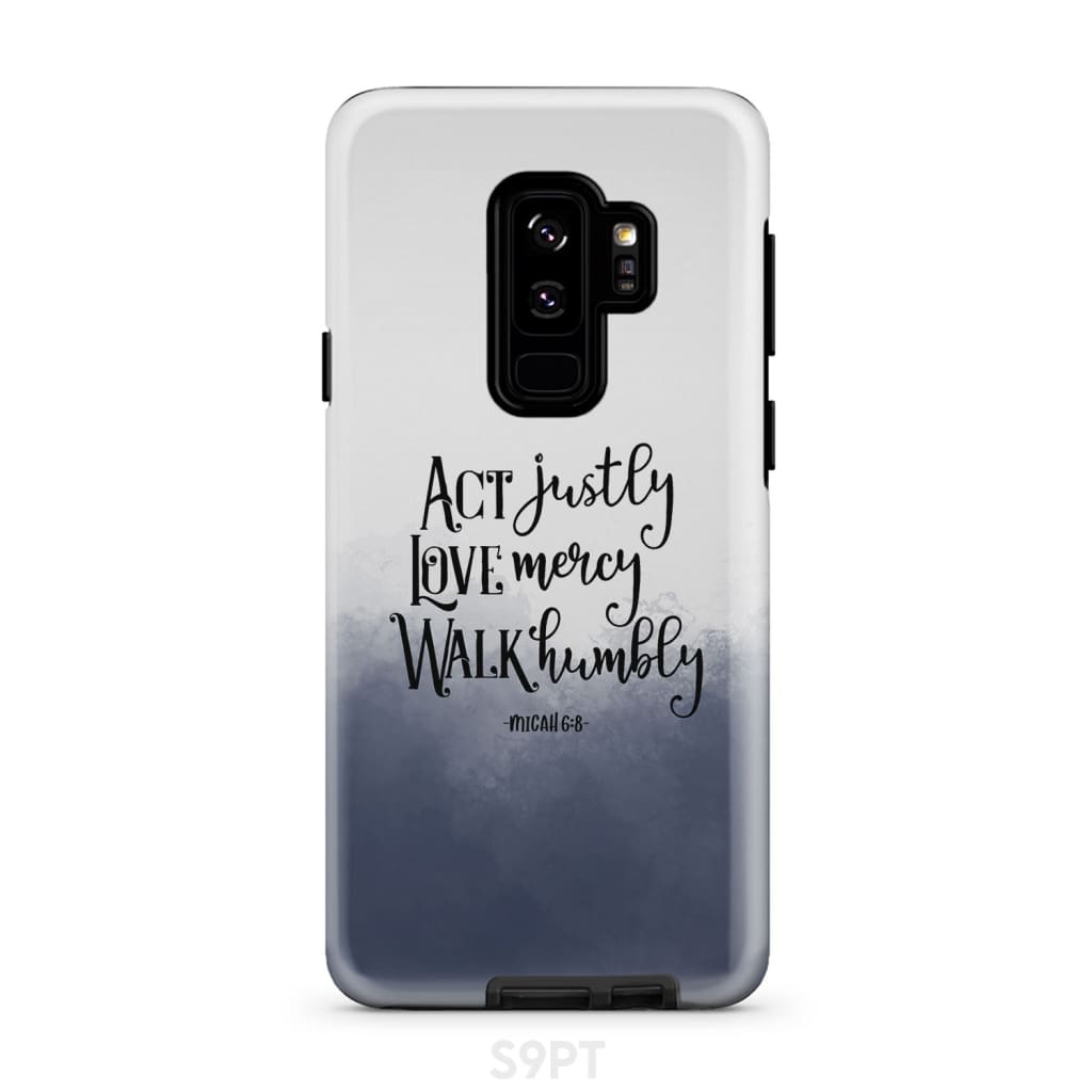 Act Justly Love Mercy Micah 68 Phone Case - Bible Verse Phone Cases Samsung