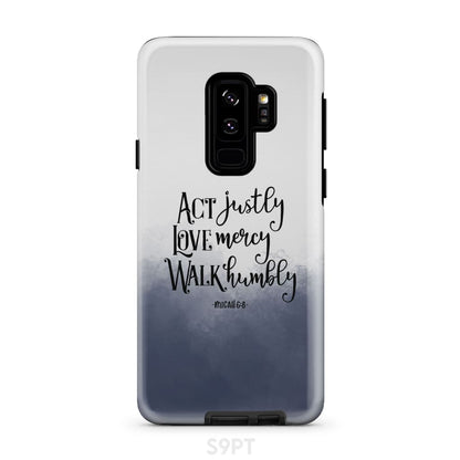 Act Justly Love Mercy Micah 68 Phone Case - Bible Verse Phone Cases Samsung