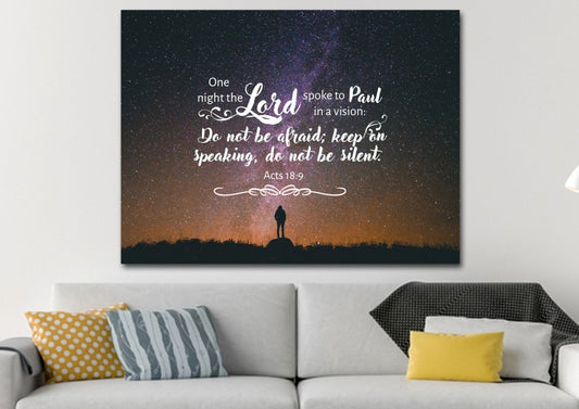 Acts 189 Canvas Wall Art Print - Do Not Be Afraid, Keep On Speaking, Do Not Be Silent - Christian Canvas Wall Art